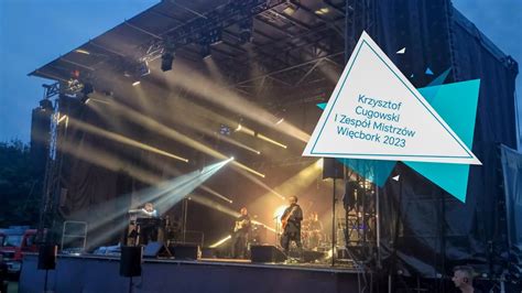 Krzysztof Cugowski i Zespół Mistrzów Więcbork 2023 Koncert YouTube