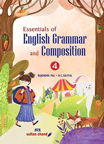 Essentials Of English Grammar And Composition Class 4 By Snigdha