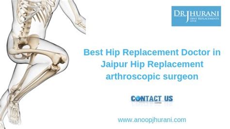 Best Hip Replacement Doctor In Jaipur Hip Replacement Arthroscopic Surgeon