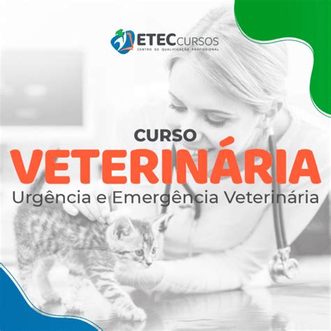 Curso De Urg Ncia E Emerg Ncia Veterin Ria Etec Cursos