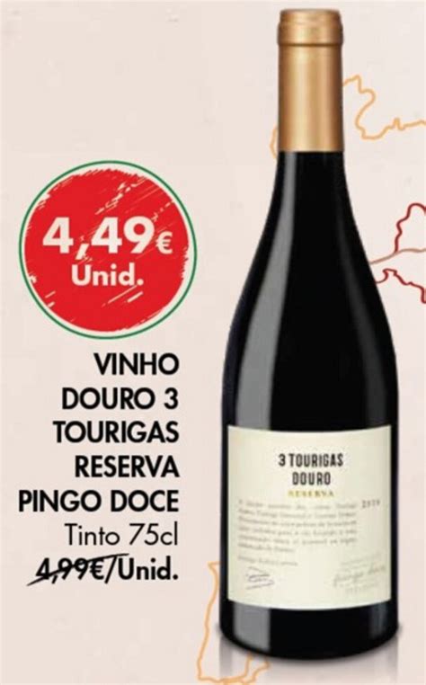 Promoção Vinho Douro Tourigas Reserva Pingo Dose Tinto 75cl em Pingo Doce