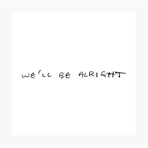 We Ll Be Alright Harry Styles S Handwriting Sticker By Parker Finn Artofit