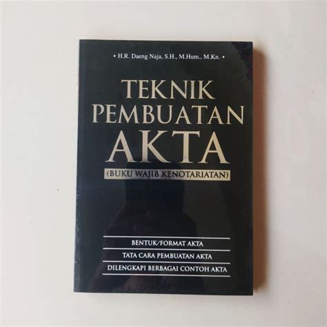 Jual Teknik Pembuatan AKTA Buku Wajib Kenotariatan ORIGINAL Shopee