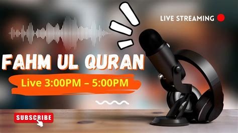 Day Shaban Fahm Ul Quran Short Tafseer E Quran Surah