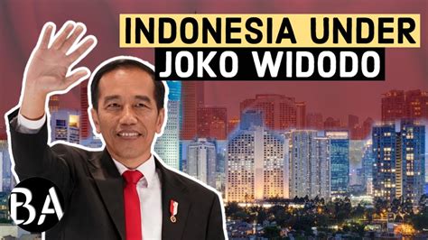 How Joko Widodo Transformed Indonesia YouTube