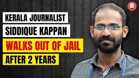 Kerala Journalist Siddique Kappan Walks Out Of Jail After 2 Years