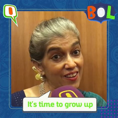 Dear India Its Time To Grow Up Love Ratna Pathak Shah The Quint