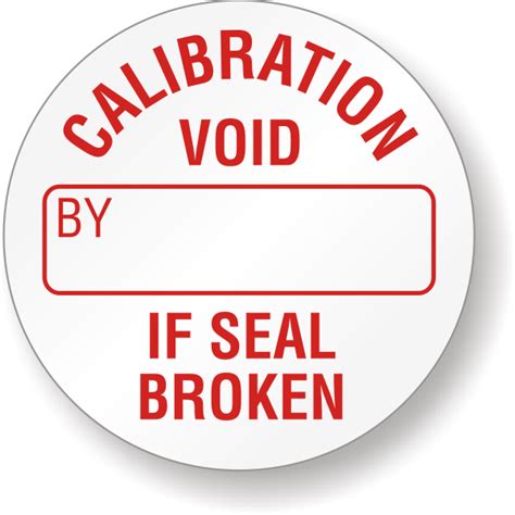 Calibration Void If Seal Broken Label Sku Qc 116 Dv075