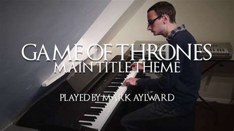 Game Of Thrones Main Title Theme Piano Cover Mark Fowler