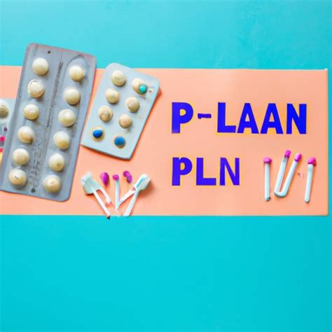 How Does Plan B Work After Ovulation Exploring The Pros And Cons The