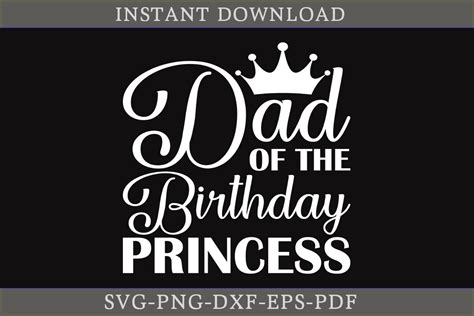 Dad Of The Birthday Princess SVG File Graphic By CraftDesign Creative