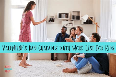 Valentine’s Day Charades with Word List For Kids