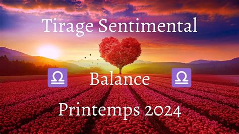 Balance Rencontre Amoureuse Importante Tirage Sentimental Printemps