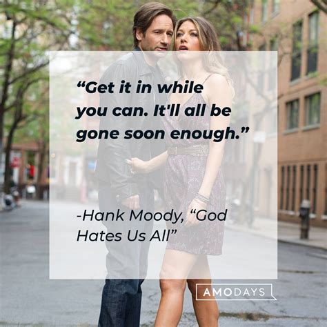 38 Hank Moody Quotes From Californication To Entertain You