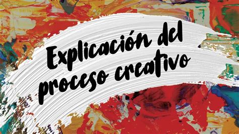 El Proceso Creativo YouTube