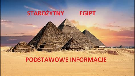 STAROŻYTNY EGIPT podstawowe informacje YouTube