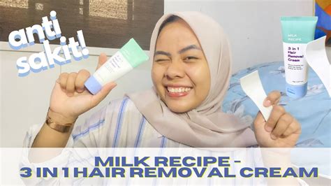 Milk Recipe In Hair Removal Cream Menghilangkan Bulu Kaki Tanpa