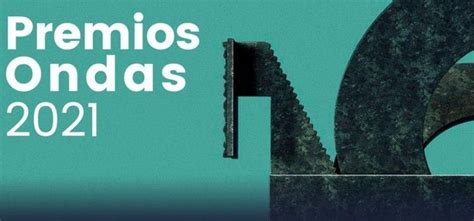 Estos Son Los Ganadores De Los Premios Ondas Extradigital