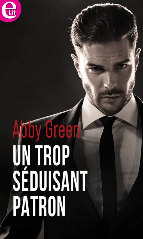 Un Trop S Duisant Patron Ebook De Abby Green Epub Rakuten Kobo Belgique