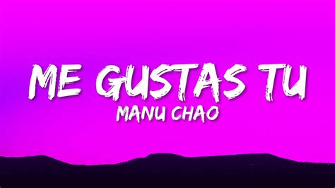 Manu Chao Me Gustas Tu Letra Lyrics YouTube