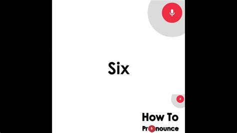 How To Pronounce Six Pronunciation Of Six Youtube