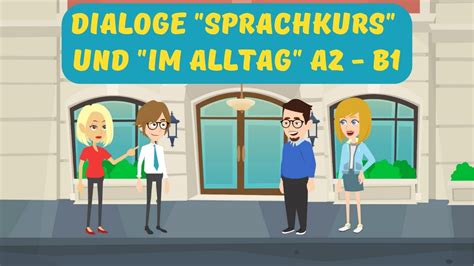 Deutsch Lernen Durch Dialoge Themen Sprachkurs Und Im Alltag A2