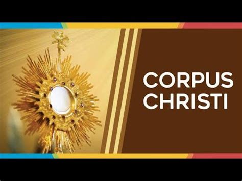 Corpus Christi Conectando Con Dios Youtube