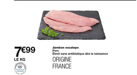 Promo Jambon Escalope Chez Monoprix ICatalogue Fr