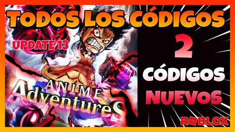 Codigos De Anime Adventures - 2 Nuevos códigos🔥CODIGOS ACTIVOS de ANIME ADVENTURES 🔥 Update 13 🔥 ...