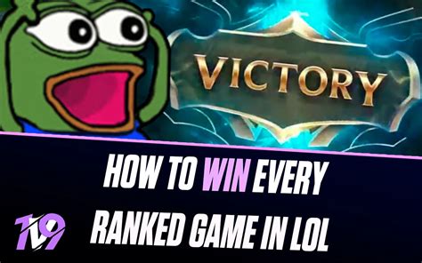 How To Win More Ranked Games In League Of Legends Full In Depth Guide