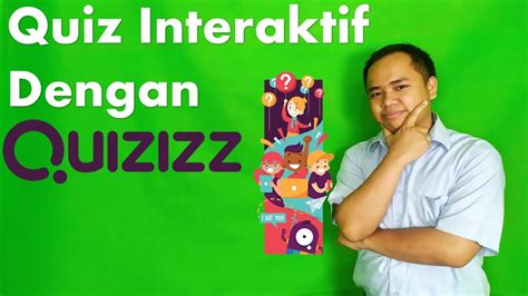 Membuat Kuis Interaktif Dengan Quizizz Youtube