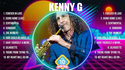 Kenny G Greatest Hits Full Album Top Songs Full Album Top 10 Hits