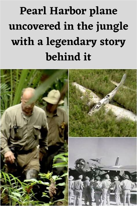 The Untold Story Of The Pearl Harbor Plane Found In The Jungle