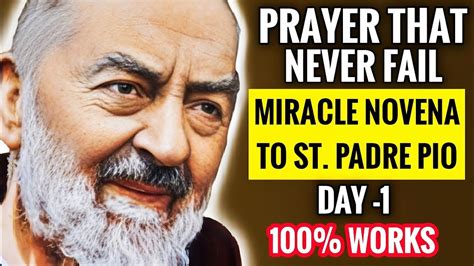 MIRACLE NOVENA TO ST PADRE PIO DAY 1 Prayer That Never Fail YouTube