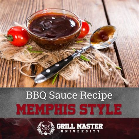 Memphis Bbq Sauce Recipe Grill Master University