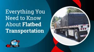 Everything To Know About Flatbed Transport Kan Haul