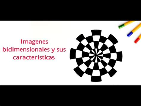 Imagenes Bidimensionales Y Sus Caracteristica Youtube