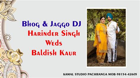 Liveyou Are Watching Bhog Jaggo Ceremony Ii Harinder Singh Weds