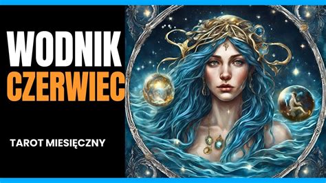 Wodnik Tarot Miesi Czny Na Czerwiec Czytanie Og Lne Mi O Single