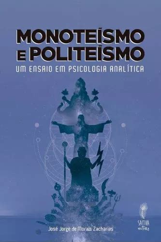 Monoteísmo E Politeísmo Um Ensaio Em Psicologia Analítica MercadoLivre