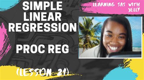 Simple Linear Regression Using Proc Reg Sas For Beginners Lesson