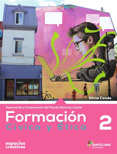 Formación Cívica y Ética 2 Espacios Creativos Segundo Grado