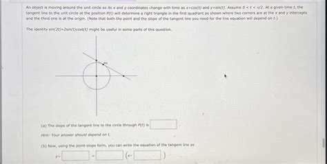 Solved An Object Is Moving Around The Unit Circle So Its X Chegg