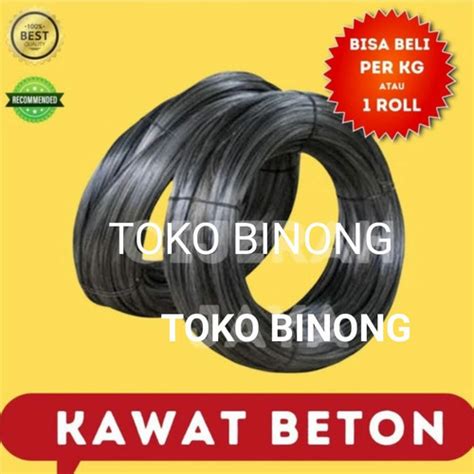 Jual Kawat Beton Kawat Bendrat Kawat Ikat Besi Beton Harga Per Kg