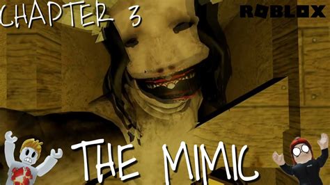 CHAPTER 3 THE MIMIC ROBLOX Ondra Nelly YouTube