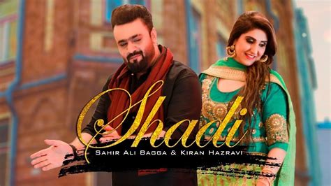 Shadi Lyrical Video Sahir Ali Bagga Ft Kiran Hazravi Latest Song