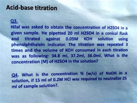 SOLVED: Acid-base titration 03 Hilal was asked to obtain the ...