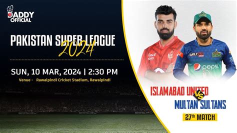 Islamabad United Vs Multan Sultans Th Match Sunday March