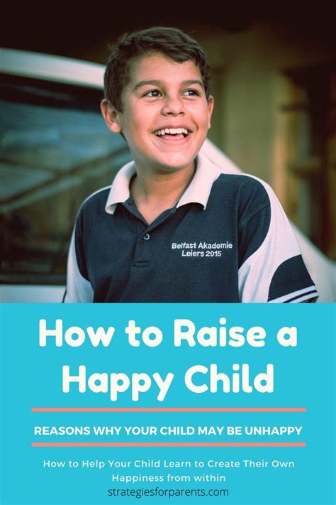 A Young Boy Smiling With The Words How To Raise A Happy Child