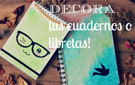 DECORA LINDO Y FÁCIL TUS CUADERNOS DIY de regreso a clase